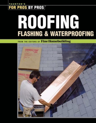 Roofing, Flashing, and Waterproofing 1561587788 Book Cover