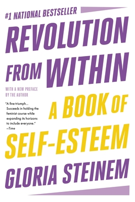 Revolution from Within: A Book of Self-Esteem 0316706361 Book Cover