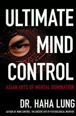 Ultimate Mind Control: Asian Arts of Mental Dom... 0806532017 Book Cover