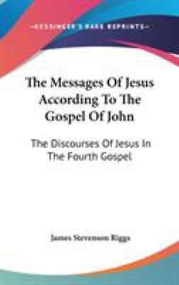 The Messages Of Jesus According To The Gospel O... 054822479X Book Cover