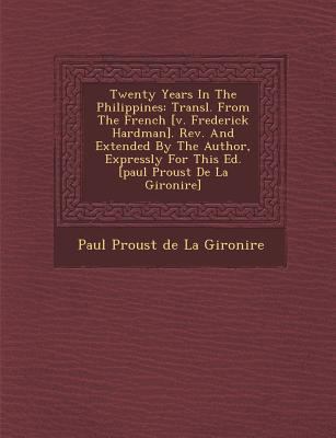 Twenty Years in the Philippines: Transl. from t... 1249931681 Book Cover