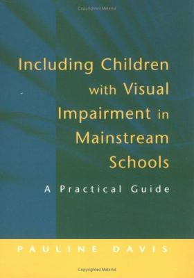Including Children with Visual Impairment in Ma... 1853469149 Book Cover