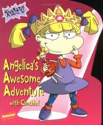 Angelica's Awesome Adventure with Cynthia 0689828314 Book Cover