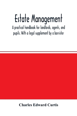 Estate management: a practical handbook for lan... 9354001122 Book Cover