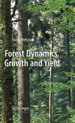 Forest Dynamics, Growth and Yield: From Measure... 3540883061 Book Cover
