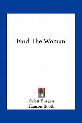 Find The Woman 1163719617 Book Cover
