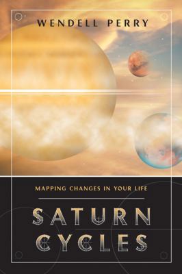 Saturn Cycles: Mapping Changes in Your Life 0738714933 Book Cover