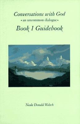 Conversations with God, Book 1 Guidebook: An Un... 1571740481 Book Cover