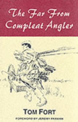 The Far from Compleat Angler 1873674201 Book Cover