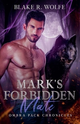 Mark's Forbidden Mate B0FT6QC1Y8 Book Cover