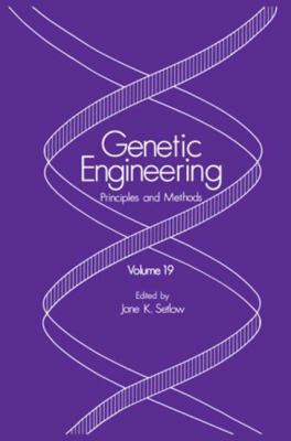 Genetic Engineering: Principles and Methods 146137717X Book Cover