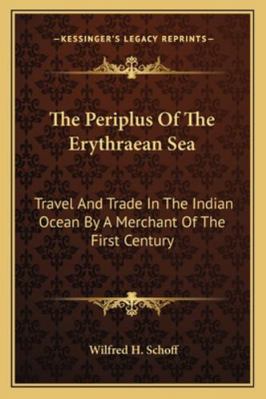 The Periplus Of The Erythraean Sea: Travel And ... 1163240591 Book Cover
