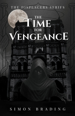 The Time for Vengeance 1917470541 Book Cover