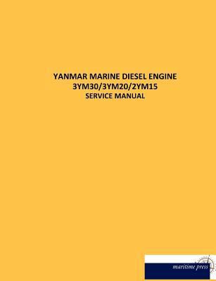 Yanmar Marine Diesel Engine 3ym30/3ym20/2ym15 [German] 3954275082 Book Cover