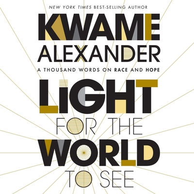 Light for the World to See: A Thousand Words on... 1665023848 Book Cover