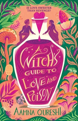 A Witch's Guide to Love and Poison 1444980882 Book Cover