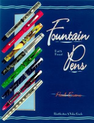 Fountain Pens: Past & Present, Identification &... 1574321102 Book Cover