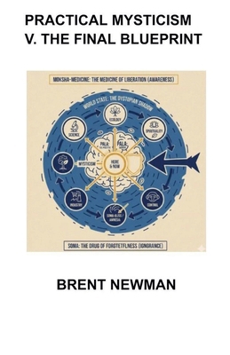Practical Mysticism V. The Final Blueprint B0GQXMM5YQ Book Cover