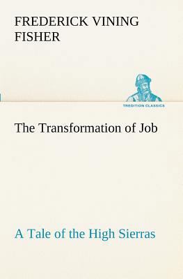 The Transformation of Job A Tale of the High Si... 3849188744 Book Cover