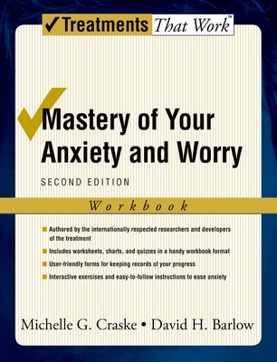 Mastery of Your Anxiety and Worry (Workbook) 0195300017 Book Cover