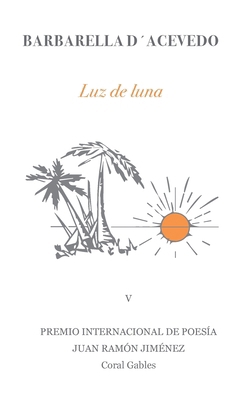 Luz de luna: Barbarella D´Acevedo [Spanish] B0H7FRPGJ6 Book Cover