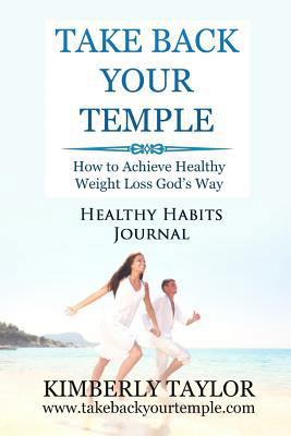 Take Back Your Temple Healthy Habits Journal 0979005434 Book Cover