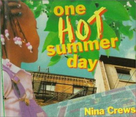 One Hot Summer Day 0688133940 Book Cover