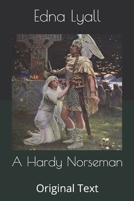 A Hardy Norseman: Original Text B086FX5478 Book Cover