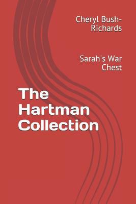 The Hartman Collection: Sarah's War Chest 1723939803 Book Cover