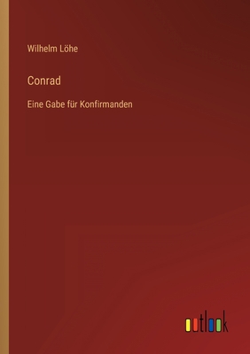 Conrad: Eine Gabe für Konfirmanden [German] 3368458949 Book Cover