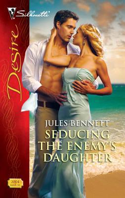 Seducing the Enemy's Daughter 0373730179 Book Cover
