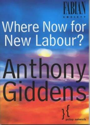 Where Now for New Labour? 0745629911 Book Cover