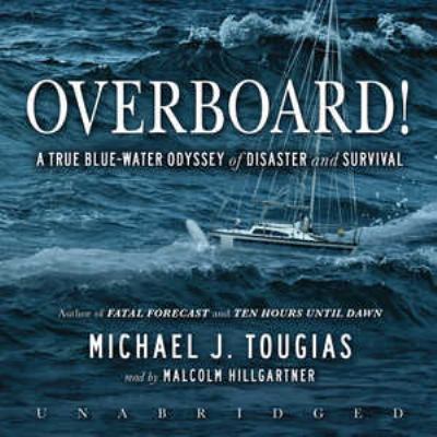 Overboard!: A True Blue-Water Odyssey of Disast... 1441742670 Book Cover