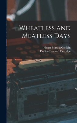 Wheatless and Meatless Days 1017564086 Book Cover