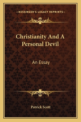 Christianity And A Personal Devil: An Essay 1163603740 Book Cover