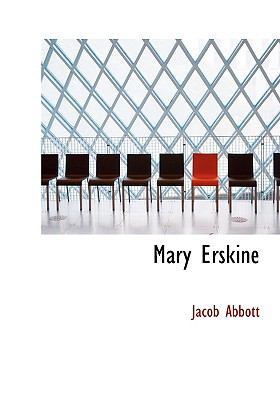 Mary Erskine (Large Print Edition) [Large Print] 0554217384 Book Cover