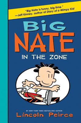 Big Nate: In the Zone 0061996661 Book Cover