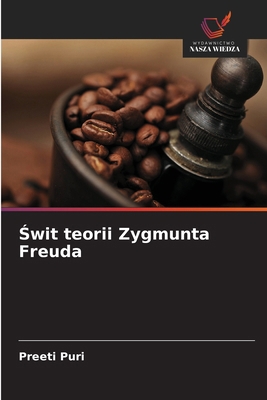 Świt teorii Zygmunta Freuda [Polish] 6209626432 Book Cover