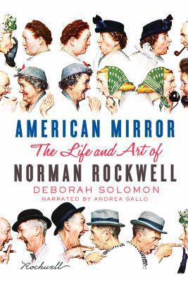 American Mirror: The Life and Art of Norman Roc... 1470388790 Book Cover