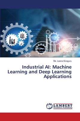 Industrial AI: Machine Learning and Deep Learni... 6209659462 Book Cover