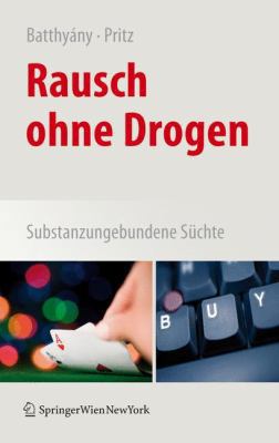 Rausch Ohne Drogen: Substanzungebundene Süchte [German] 3211885692 Book Cover