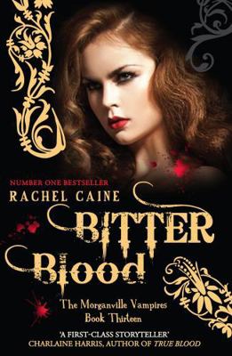 Bitter Blood. Rachel Caine 0749012803 Book Cover