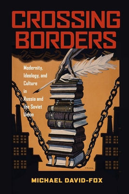 Crossing Borders: Modernity, Ideology, and Cult... 0822963671 Book Cover