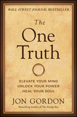 The One Truth: Elevate Your Mind, Unlock Your P... 1119757355 Book Cover