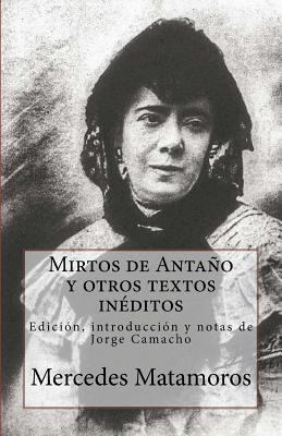 Mirtos de Antaño y otros textos inéditos: Edici... [Spanish] 0692052798 Book Cover