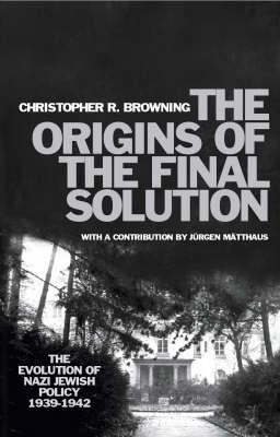 The Origins of the Final Solution: The Evolutio... 0434012270 Book Cover