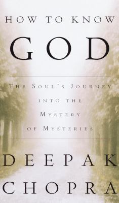 How to Know God: The Soul's Journey Into the My... 0609600788 Book Cover