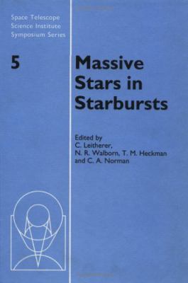 Massive Stars in Starbursts (Space Telescope Sc... 0521404657 Book Cover