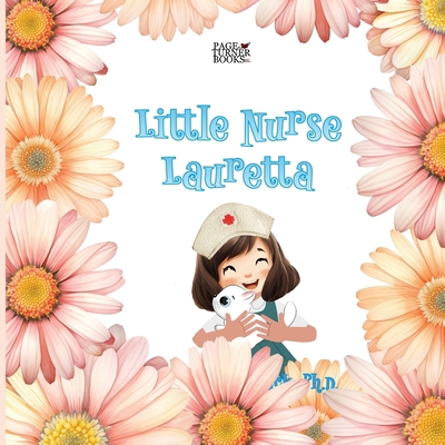 Little Nurse Lauretta [Large Print] 1958487783 Book Cover