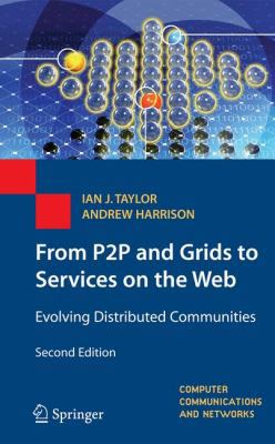 From P2P and Grids to Services on the Web: Evol... 1848001223 Book Cover